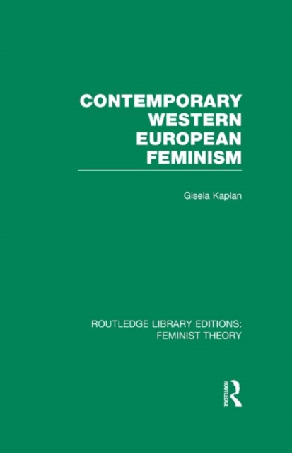Contemporary Western European Feminism (RLE Feminist Theory), EPUB eBook