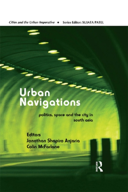 Urban Navigations : Politics, Space and the City in South Asia, EPUB eBook