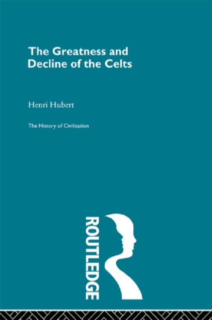 The Greatness and Decline of the Celts, PDF eBook