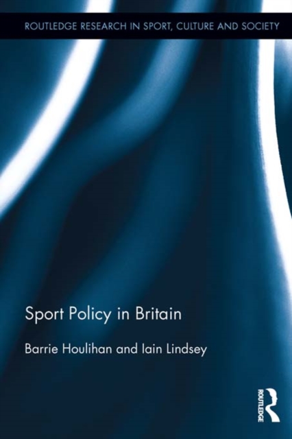 Sport Policy in Britain, PDF eBook