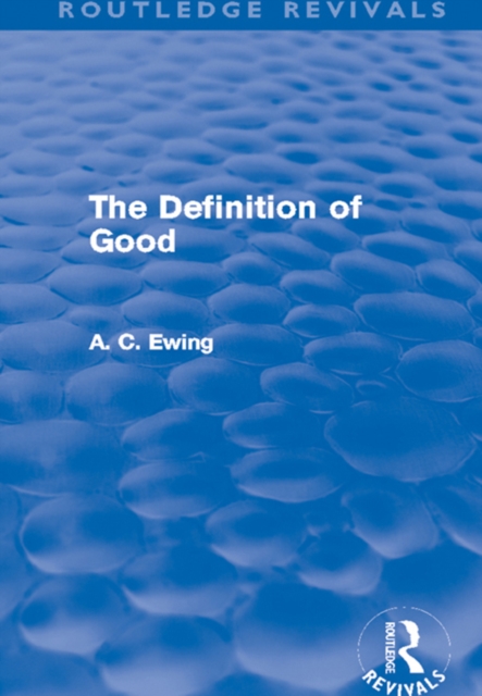 The Definition of Good (Routledge Revivals), PDF eBook