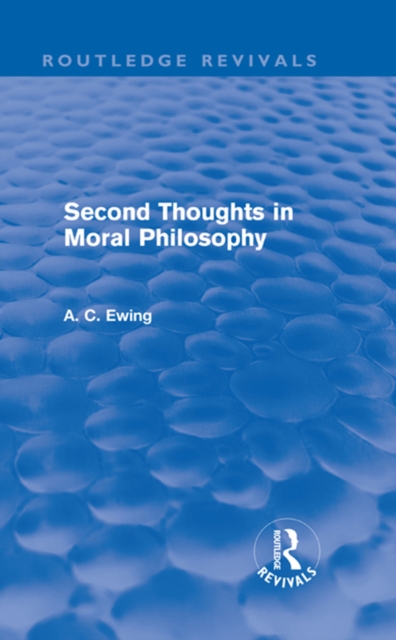 Second Thoughts in Moral Philosophy (Routledge Revivals), PDF eBook