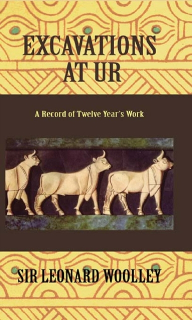 Excavations At Ur, EPUB eBook