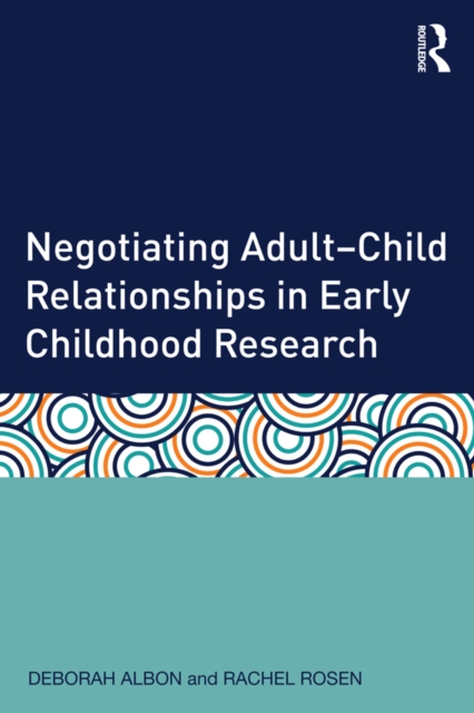 Negotiating Adult-Child Relationships in Early Childhood Research, EPUB eBook