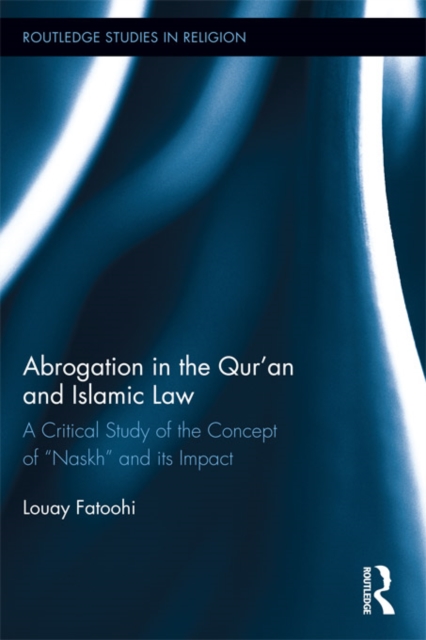 Abrogation in the Qur'an and Islamic Law, PDF eBook