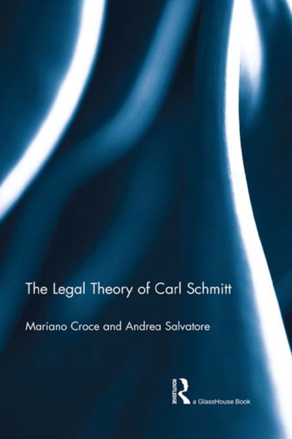 The Legal Theory of Carl Schmitt, EPUB eBook