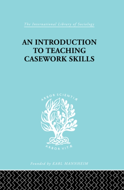 A Introduction to Teaching Casework Skills, EPUB eBook