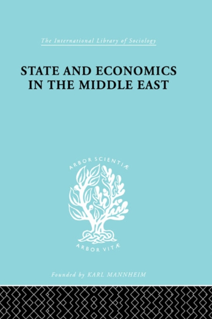 State and Economics in the Middle East : With Special Refernce to Conditions in Western Asia & India, PDF eBook