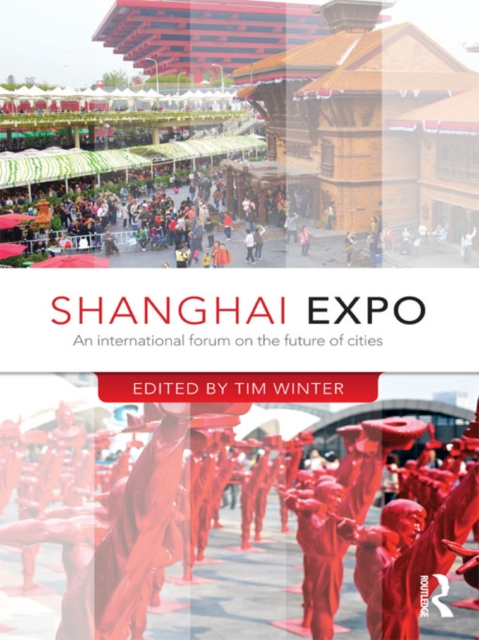 Shanghai Expo : An International Forum on the Future of Cities, PDF eBook