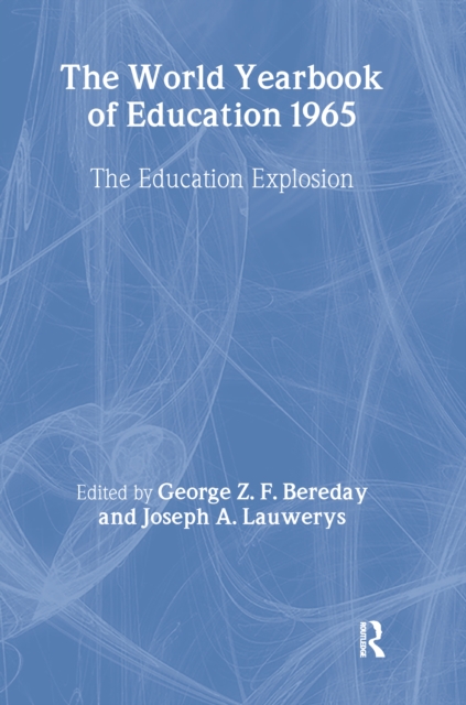 World Yearbook of Education 1965 : The Education Explosion, EPUB eBook