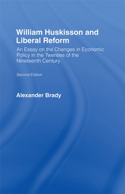 William Huskisson and Liberal Reform, PDF eBook