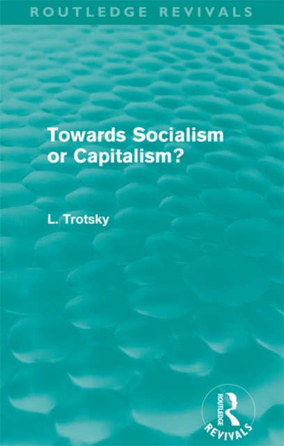 Towards Socialism or Capitalism? (Routledge Revivals), EPUB eBook