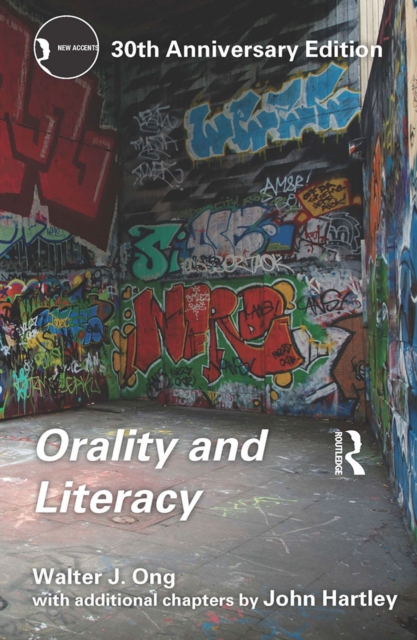 Orality and Literacy : 30th Anniversary Edition, PDF eBook