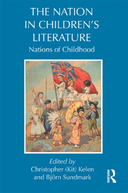 The Nation in Children's Literature : Nations of Childhood, EPUB eBook