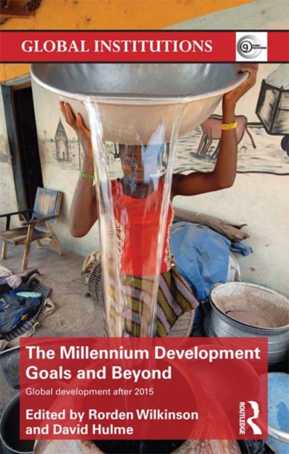 The Millennium Development Goals and Beyond : Global Development after 2015, EPUB eBook