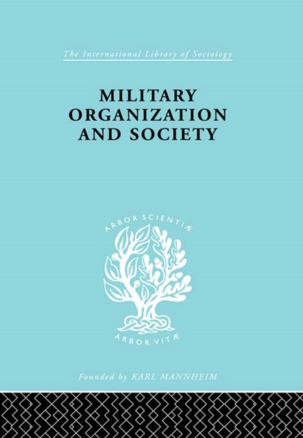 Military Organization and Society, EPUB eBook