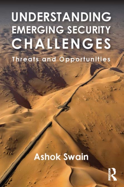 Understanding Emerging Security Challenges : Threats and Opportunities, EPUB eBook