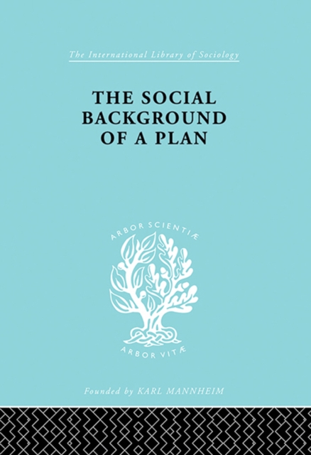 The Social Background of a Plan : A Study of Middlesbrough, PDF eBook