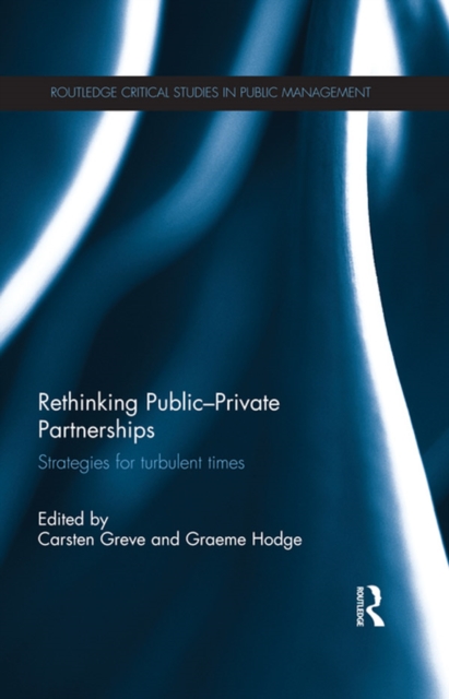 Rethinking Public-Private Partnerships : Strategies for Turbulent Times, PDF eBook