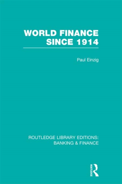 World Finance Since 1914 (RLE Banking & Finance), EPUB eBook
