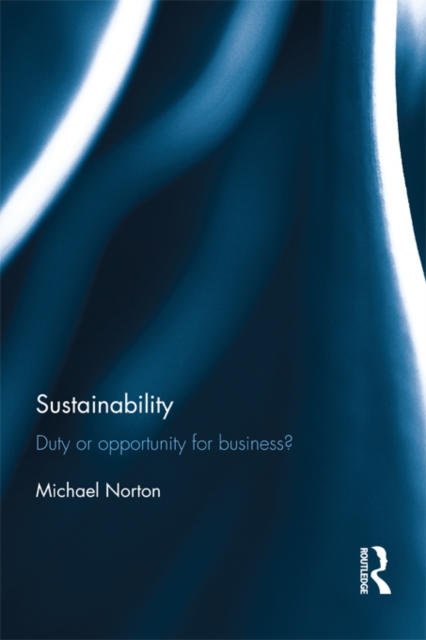 Sustainability : Duty or Opportunity for Business?, EPUB eBook