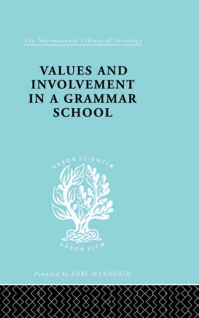 Values and Involvement in a Grammar School, EPUB eBook