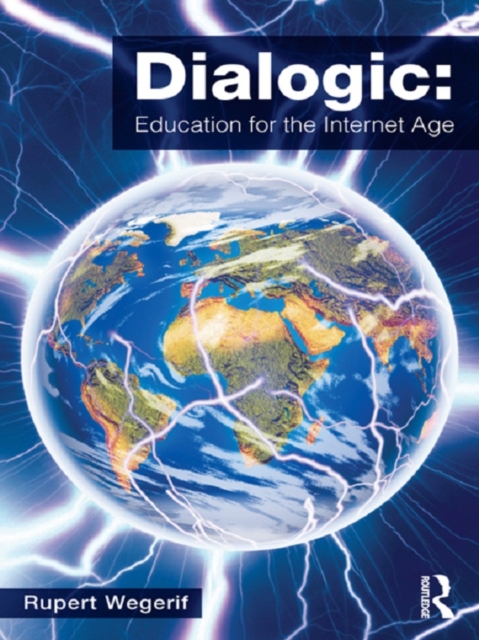 Dialogic: Education for the Internet Age, EPUB eBook