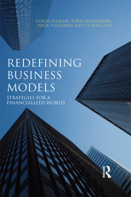 Redefining Business Models : Strategies for a Financialized World, EPUB eBook
