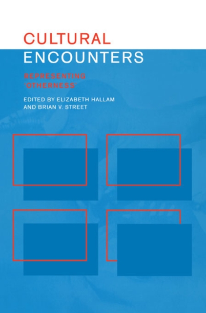 Cultural Encounters : Representing Otherness, PDF eBook