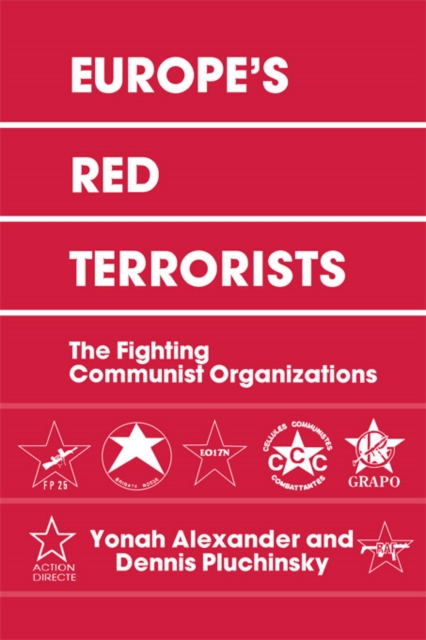 Europe's Red Terrorists : The Fighting Communist Organizations, EPUB eBook