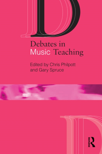 Debates in Music Teaching, PDF eBook