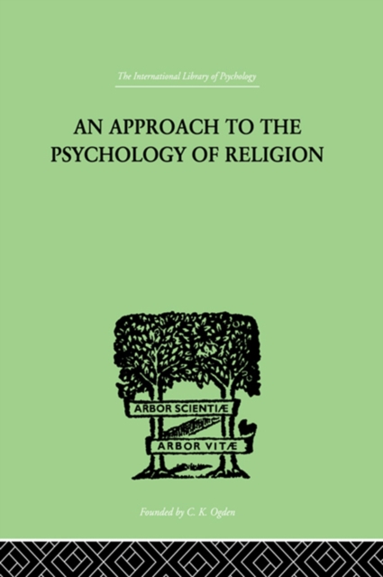 An Approach To The Psychology of Religion, EPUB eBook