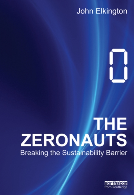 The Zeronauts : Breaking the Sustainability Barrier, EPUB eBook