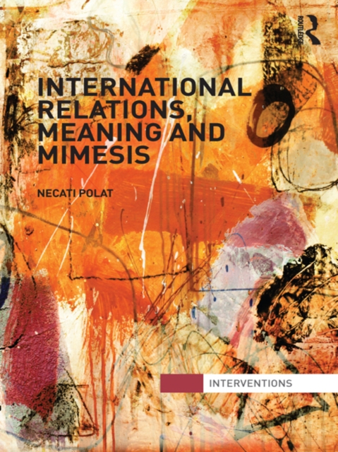 International Relations, Meaning and Mimesis, EPUB eBook