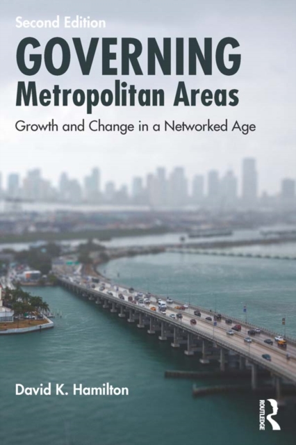 Governing Metropolitan Areas : Growth and Change in a Networked Age, EPUB eBook