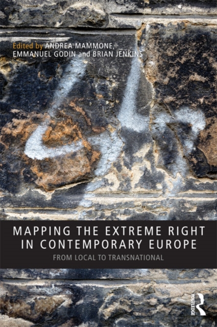 Mapping the Extreme Right in Contemporary Europe : From Local to Transnational, EPUB eBook