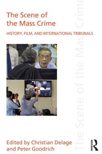 The Scene of the Mass Crime : History, Film, and International Tribunals, PDF eBook