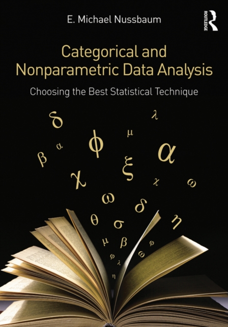 Categorical and Nonparametric Data Analysis : Choosing the Best Statistical Technique, EPUB eBook
