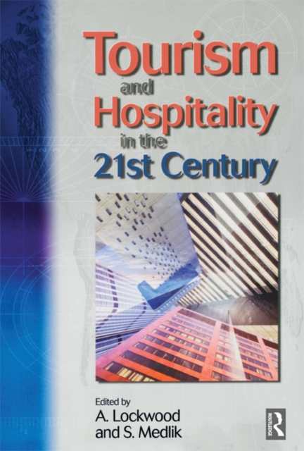 Tourism and Hospitality in the 21st Century, PDF eBook