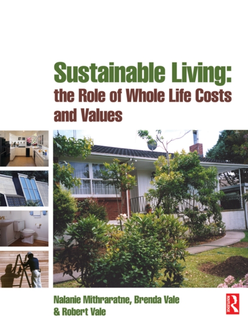 Sustainable Living: the Role of Whole Life Costs and Values, PDF eBook