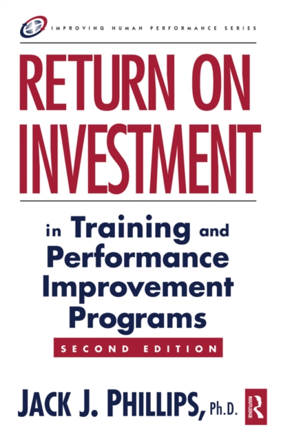 Return on Investment in Training and Performance Improvement Programs, PDF eBook