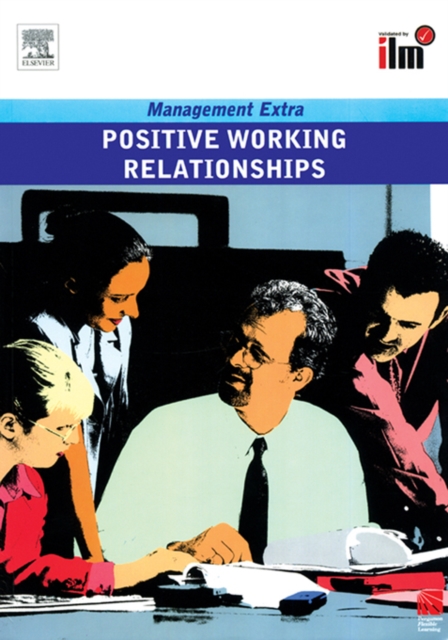 Positive Working Relationships : Revised Edition, EPUB eBook