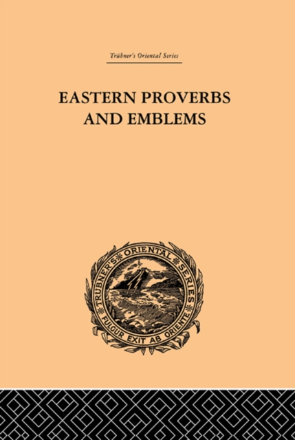 Eastern Proverbs and Emblems : Illustrating Old Truths, EPUB eBook