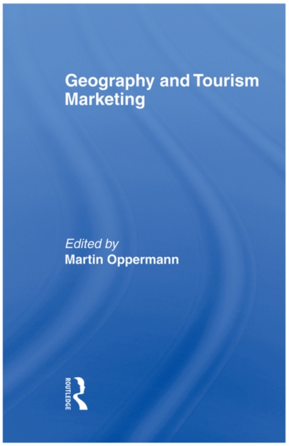 Geography and Tourism Marketing, EPUB eBook