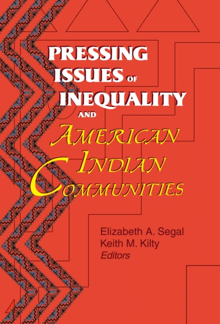 Pressing Issues of Inequality and American Indian Communities, PDF eBook