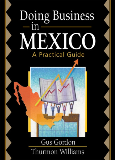 Doing Business in Mexico : A Practical Guide, PDF eBook