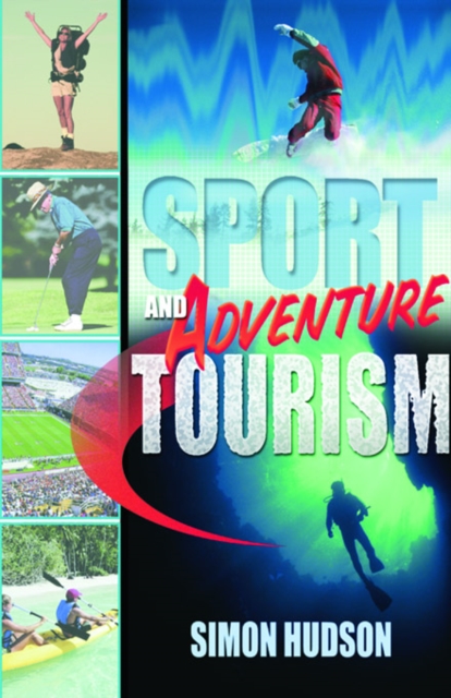 Sport and Adventure Tourism, PDF eBook
