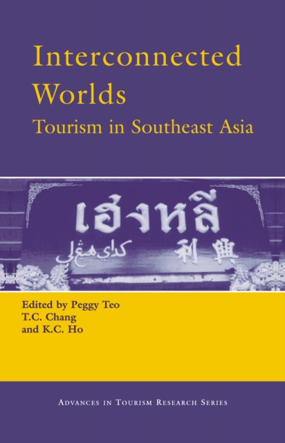 Interconnected Worlds: Tourism in Southeast Asia, EPUB eBook