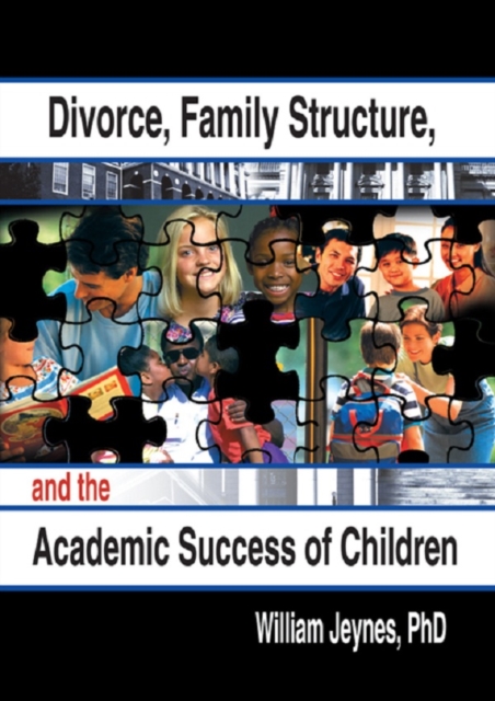 Divorce, Family Structure, and the Academic Success of Children, PDF eBook