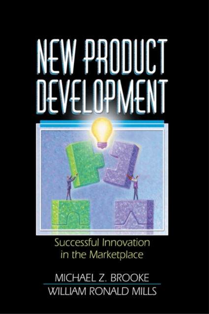 New Product Development : Successful Innovation in the Marketplace, PDF eBook